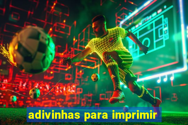 adivinhas para imprimir